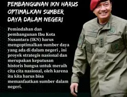 Kepala Badan Intelijen Negara (BIN) Jenderal Polisi (Purn.) Budi Gunawan”mewujudkan IKN sebagai kota Maju”