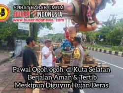 Pawai Ogoh-Ogoh di Kuta Selatan Berjalan Aman dan Tertib Meskipun di guyur hujan deras