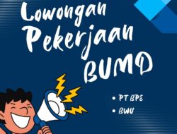 BUMD Kabupaten Blora Buka Loker BPE dan BWU