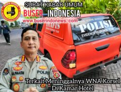 Terkait Meninggalnya WNA Korsel Di Kamar Hotel