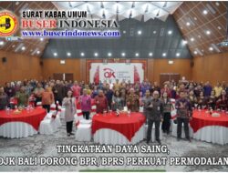 TINGKATKAN DAYA SAING, OJK BALI DORONG BPR/BPRS PERKUAT PERMODALAN