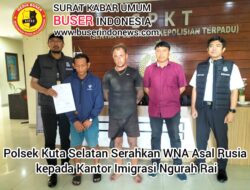 Polsek Kuta Selatan Serahkan WNA Asal Rusia kepada Kantor Imigrasi Ngurah Rai