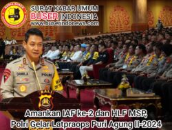 Amankan IAF ke-2 dan HLF MSP, Polri Gelar Latpraops Puri Agung II-2024