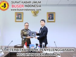 OJK TERBITKAN POJK PENYELENGGARAAN KEGIATAN USAHA BULION