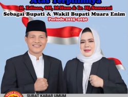 Pasangan Edison-Sumarni Terpilih Pimpin Kabupaten Muara Enim Provinsi Sumatera Selatan Periode 2025-2030