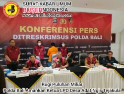 Rugi Puluhan Miliar Polda Bali Amankan Ketua LPD Desa Adat Ngis Tejakula