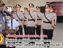 Polresta Denpasar Gelar Upacara Penyerahan Jabatan Wakapolresta dan Sertijab