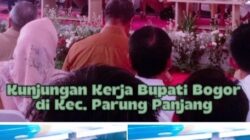 Kunjungan Kerja Bupati dan Wakil Bupati Bogor di Kecamatan Parung Panjang
