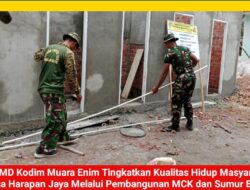 TMMD Kodim Muara Enim Tingkatkan Kualitas Hidup Masyarakat Desa Harapan Jaya Melalui Pembangunan MCK dan Sumur Bor
