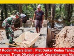 TMMD Kodim Muara Enim: Plat Duiker Kedua Tahap Pengecoran, Terus Dikebut untuk Kesejahteraan Masyarakat