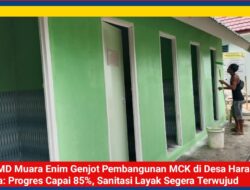 TMMD Muara Enim Genjot Pembangunan MCK di Desa Harapan Jaya: Progres Capai 85%, Sanitasi Layak Segera Terwujud