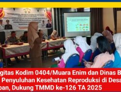 Sinergitas Kodim 0404/Muara Enim dan Dinas BKKBN Gelar Penyuluhan Kesehatan Reproduksi di Desa Muara Harapan, Dukung TMMD ke-126