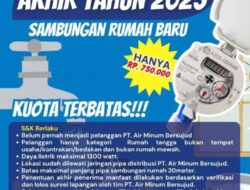 PT Air Minum Bersujud Gelar Promo Akhir Tahun 2025, Biaya Sambungan Baru Hanya Rp750 Ribu