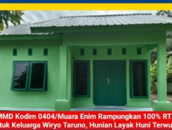 TMMD Kodim 0404/Muara Enim Rampungkan 100% RTLH untuk Keluarga Wiryo Taruno, Hunian Layak Huni Terwujud