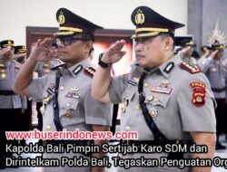 Kapolda Bali Pimpin Sertijab Karo SDM dan Dirintelkam Polda Bali, Tegaskan Penguatan Organisasi