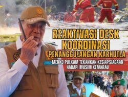 Reaktivasi Desk Nasional Karhutla 2026, Menko Polkam tekankan kesiagaan Hadapi Musim Kemarau