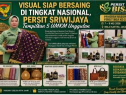 Siap Bersaing di Tingkat Nasional, Persit Sriwijaya Tampilkan 5 UMKM Unggulan