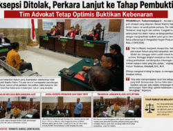 Putusan Sela Eksepsi Ditolak, Perkara Lanjut, Tim Hukum Siapkan Saksi dan Alat Bukti