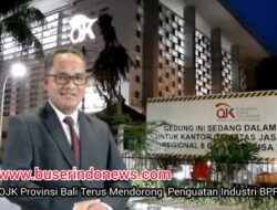 OJK PROVINSI BALI TERUS MENDORONG PENGUATAN INDUSTRI BPR/BPRS