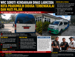 WRC SOROTI KENDARAAN DINAS LABKESDA KOTA PRABUMULIH DIDUGA TERBENGKALAI DAN MATI PAJAK