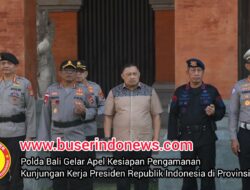 Polda Bali Gelar Apel Kesiapan Pengamanan Kunjungan Kerja Presiden Republik Indonesia di Provinsi Bali