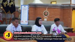 Kakanwil Kemenkum Bali Ikuti Pembukaan Rangkaian Hari Pengayoman ke-81, Perkuat Semangat Peduli dan Berkarya