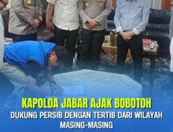 Kapolda Jabar Ajak Bobotoh Dukung Persib dengan Tertib dari Wilayah Masing-Masing
