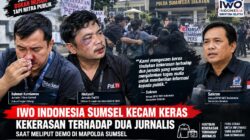 IWO Indonesia Sumsel Kecam Keras Kekerasan Terhadap Dua Jurnalis Saat Meliput Demo di Mapolda Sumsel