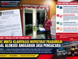 Kawal Temuan LHP BPK Tahun 2025.WRC Minta Klarifikasi Inspektorat Prabumulih Soal Alokasi Anggaran Jasa Pengacara